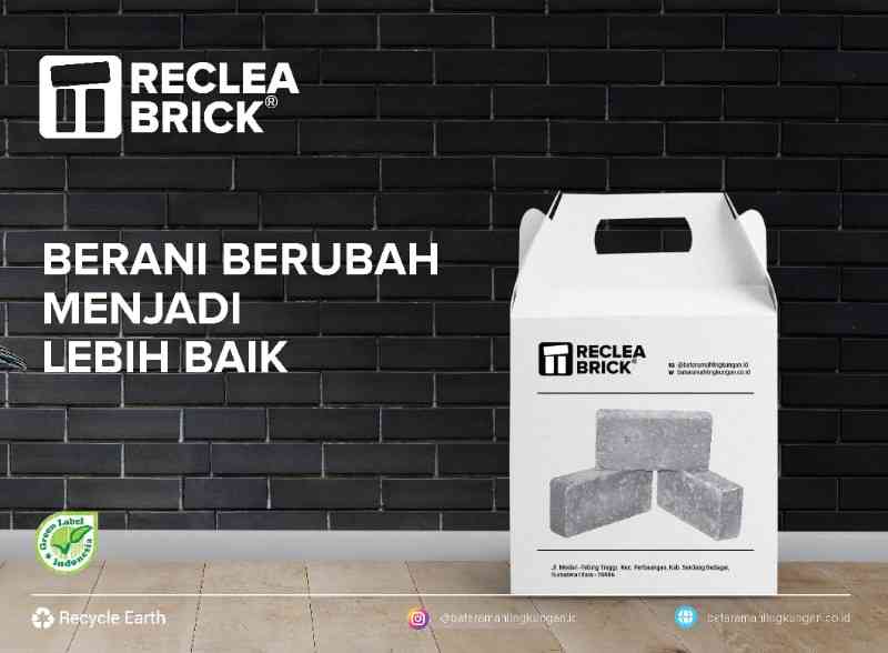 Arahan KLHK: Reclea Brick Telah Memenuhi Keamanan Produk dan Sesuai Syarat SNI